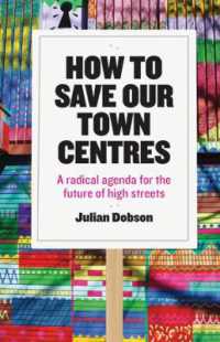 How to Save Our Town Centres : A Radical Agenda for the Future of High Streets