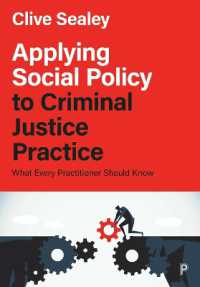 Applying Social Policy to Criminal Justice Practice : What Every Practitioner Should Know
