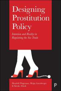Designing Prostitution Policy : Intention and Reality in Regulating the Sex Trade
