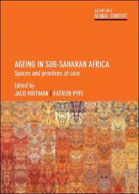 Ageing in Sub-Saharan Africa : Spaces and Practices of Care (Ageing in a Global Context)