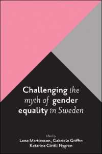スウェーデンのジェンダー平等の神話に挑戦する<br>Challenging the Myth of Gender Equality in Sweden