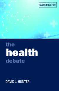 The Health Debate (Policy and Politics in the Twenty-first Century) （2ND）