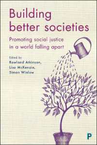 Building Better Societies : Promoting Social Justice in a World Falling Apart