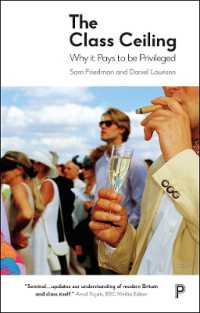 The Class Ceiling : Why it Pays to be Privileged