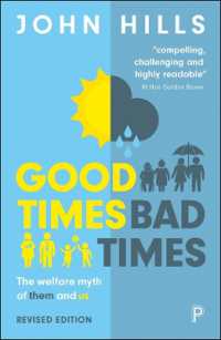 英国にみる福祉の神話（改訂版）<br>Good Times, Bad Times : The Welfare Myth of Them and Us （2ND）