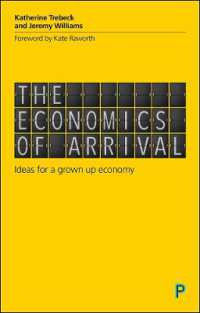 成熟社会の経済学<br>The Economics of Arrival : Ideas for a Grown-Up Economy