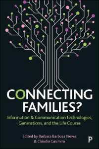 つながる家族？：ICT、世代とライフコース<br>Connecting Families? : Information & Communication Technologies, Generations, and the Life Course