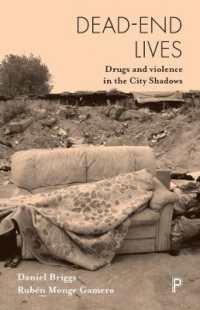 Dead-End Lives : Drugs and Violence in the City Shadows