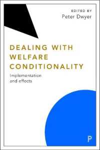 Dealing with Welfare Conditionality : Implementation and Effects (Welfare Conditionality)