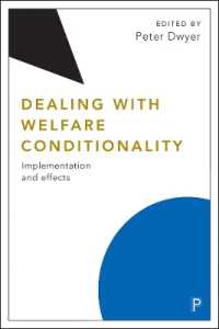 Dealing with Welfare Conditionality : Implementation and Effects (Welfare Conditionality)