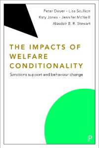 The Impacts of Welfare Conditionality : Sanctions Support and Behaviour Change (Welfare Conditionality)