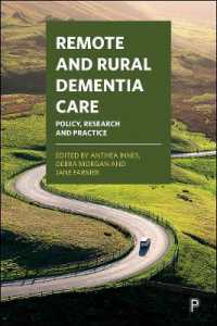 遠隔地・農村における認知症ケア<br>Remote and Rural Dementia Care : Policy, Research and Practice