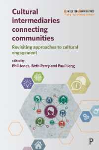 Cultural Intermediaries Connecting Communities : Revisiting Approaches to Cultural Engagement (Connected Communities)