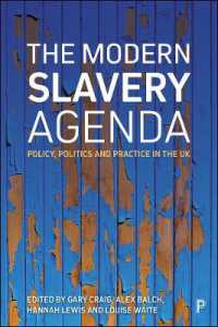 The Modern Slavery Agenda : Policy, Politics and Practice