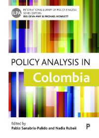 コロンビアにおける政策分析<br>Policy Analysis in Colombia (International Library of Policy Analysis)