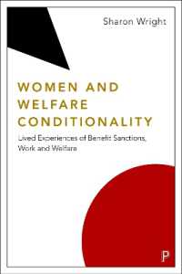Women and Welfare Conditionality : Lived Experiences of Benefit Sanctions, Work and Welfare (Welfare Conditionality)