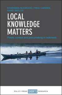Local Knowledge Matters : Power, Context and Policy Making in Indonesia