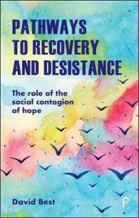 Pathways to Recovery and Desistance : The Role of the Social Contagion of Hope