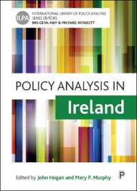 アイルランドにおける政策分析<br>Policy Analysis in Ireland (International Library of Policy Analysis)