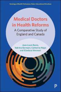 Medical Doctors in Health Reforms : A Comparative Study of England and Canada (Sociology of Health Professions)