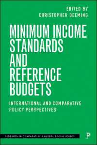 Minimum Income Standards and Reference Budgets : International and Comparative Policy Perspectives (Research in Comparative and Global Social Policy)