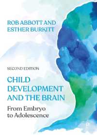 児童発達と脳（第２版）<br>Child Development and the Brain : From Embryo to Adolescence （2ND）