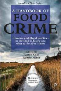 A Handbook of Food Crime : Immoral and Illegal Practices in the Food Industry and What to Do about Them
