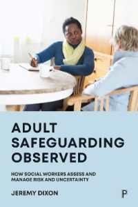 Adult Safeguarding Observed : How Social Workers Assess and Manage Risk and Uncertainty
