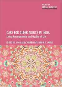 インドにおける高齢者ケア<br>Care for Older Adults in India : Living Arrangements and Quality of Life (Ageing in a Global Context)