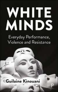 White Minds : Everyday Performance, Violence and Resistance