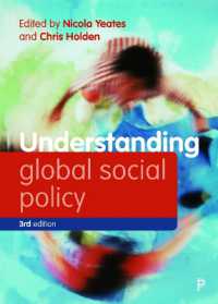 グローバル社会政策を理解する（第３版）<br>Understanding Global Social Policy (Understanding Welfare: Social Issues, Policy and Practice)