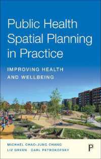 Public Health Spatial Planning in Practice : Improving Health and Wellbeing