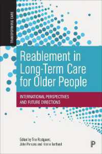 Reablement in Long-Term Care for Older People : International Perspectives and Future Directions (Transforming Care)