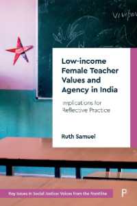 Low-income Female Teacher Values and Agency in India : Implications for Reflective Practice (Key Issues in Social Justice)