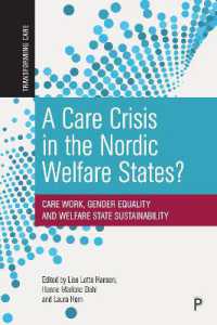 北欧福祉国家のケア危機<br>A Care Crisis in the Nordic Welfare States? : Care Work, Gender Equality and Welfare State Sustainability (Transforming Care)