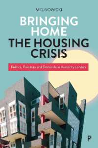 Bringing Home the Housing Crisis : Politics, Precarity and Domicide in Austerity London