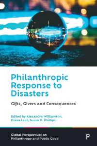 Philanthropic Response to Disasters : Gifts, Givers and Consequences (Global Perspectives on Philanthropy and Public Good)