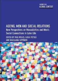 Ageing, Men and Social Relations : New Perspectives on Masculinities and Men's Social Connections in Later Life (Ageing in a Global Context)