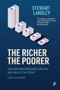英国にみる格差拡大の200年史<br>The Richer, the Poorer : How Britain Enriched the Few and Failed the Poor. a 200-Year History