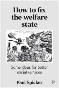 福祉国家の建て直し方<br>How to Fix the Welfare State : Some Ideas for Better Social Services