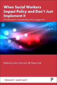 When Social Workers Impact Policy and Don't Just Implement It : A Framework for Understanding Policy Engagement (Research in Social Work)