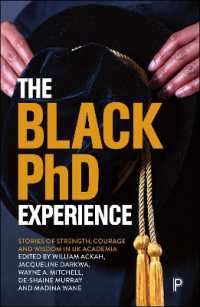 The Black PhD Experience : Stories of Strength, Courage and Wisdom in UK Academia