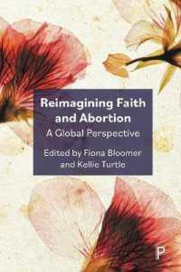 Reimagining Faith and Abortion : A Global Perspective