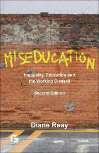 英国にみる教育格差（第２版）<br>Miseducation : Inequality, Education and the Working Classes (21st Century Standpoints) （2ND）