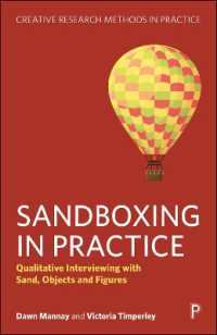 Sandboxing in Practice : Qualitative Interviewing with Sand, Objects, and Figures (Creative Research Methods in Practice)