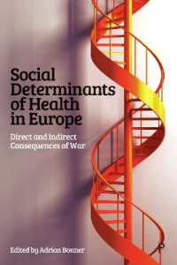 Social Determinants of Health in Europe : Direct and Indirect Consequences of War