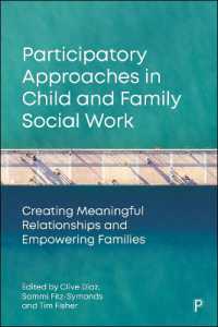 Participatory Approaches in Child and Family Social Work : Creating Meaningful Relationships and Empowering Families