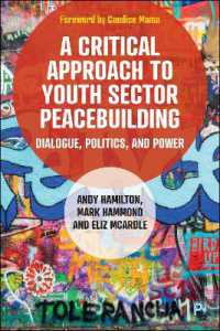 A Critical Approach to Youth Sector Peacebuilding : Dialogue, Politics, and Power