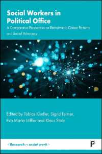 Social Workers in Political Office : A Comparative Perspective on Recruitment, Career Patterns and Social Advocacy (Research in Social Work)