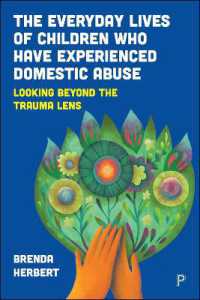 The Everyday Lives of Children Who Have Experienced Domestic Abuse : Looking Beyond the Trauma Lens